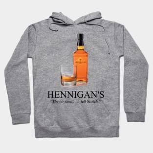 Hennigan's: The No-Smell, No-Tell Scotch. Hoodie